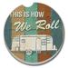 Millwood Pines Absorbent This Is How We Roll Car Coaster Stoneware in Blue | 0.8 H x 2.6 D in | Wayfair F79A53606B1A4AE4872524750FD09351