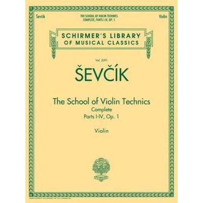 The School Of Violin Technics Complete, Op. 1: Schirmer Library Of Classics Volume 2091
