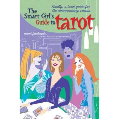 The Smart Girl's Guide To Tarot
