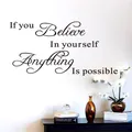 Citations inspirantes "si vous croyez en vous que quelque chose est Possible" autocollants muraux