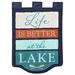 Millwood Pines Bevill Life Is Better at Lake 2-Sided Polyester Garden Flag in Blue/Brown/Orange | 42 H x 29 W in | Wayfair