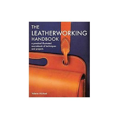 The Leatherworking Handbook by Valerie Michael (Paperback - Cassell)