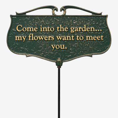 Come Into The Garden My Flowers Want To Meet You - Garden Sign by Whitehall Products in Green