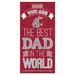 Fan Creations Best Dad In The World Sign in Black/Blue/Brown | 12 H x 6 W x 0.25 D in | Wayfair C1079-Washington State