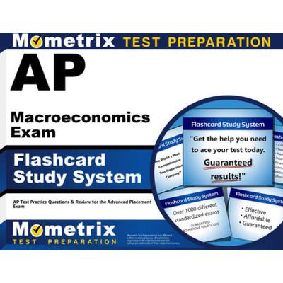 Ap Macroeconomics Exam Flashcard Study System: Ap Test Practice Questions & Review For The Advanced Placement Exam