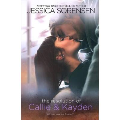 The Resolution Of Callie & Kayden
