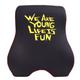 FH Group We Are Young Life Is Fun Memory Foam Back Cushion in Black | 16 H x 15.25 W x 5.5 D in | Wayfair WFLF1002-BLACK