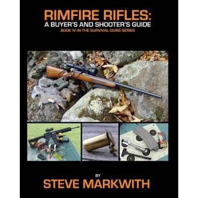 Rimfire Rifles: A Buyer's And Shooter's Guide