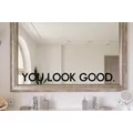 You Look Good Mirror Stickers Autocollants pour chambre à coucher Décoration d'intérieur