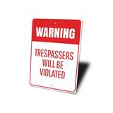 Lizton Sign Shop, Inc Trespassers Will Be Violated Aluminum Sign Aluminum in Gray | 14 H x 10 W x 0.04 D in | Wayfair 3825-A1014