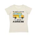 Inktastic You Dont Scare Me- I Drive a School Bus Adult Women's T-Shirt Female Retro Heather Natural S