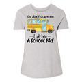 Inktastic You Dont Scare Me- I Drive a School Bus Adult Women's Plus Size T-Shirt Female Heather 4X