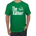 The Father Funny Movie Parody Husband Dad Daddy Boyfriend Gift Mens Father's Day Graphic T-Shirt, Kelly, 3XL