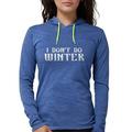 CafePress - I Don't Do Winter Long Sleeve T Shirt - Womens Hooded Shirt