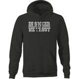 In Soccer We Trust Sports Workout Jersey Style Hoodies for Men Large Dark Gray