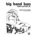 Big Band Bass: A Guide to the Essentials (Paperback)