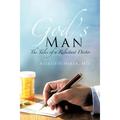 God s Man : The Tales of a Reluctant Doctor (Paperback)