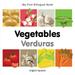 My First Bilingual Book: My First Bilingual Bookâ€“Vegetables (Englishâ€“Spanish) (Board book)