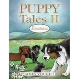 Puppy Tales II : Emotions (Paperback)