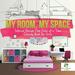 My Room My Space Interior Design One Color at a Time Coloring Book for Girls (Paperback)