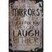 Wall Sign Mirrors Can t Talk Lucky You Can t Laugh Either Funny Sarcasm Decorative Art Wall Decor Funny Gift