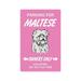 MALTESE Aluminum Sign dog pet parking Aluminum Signs toy vet lover breeder groomer | Indoor/Outdoor | 18 Tall