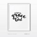 But for the Grace of God Bible Verses Religious Wall Art Modern Black and White