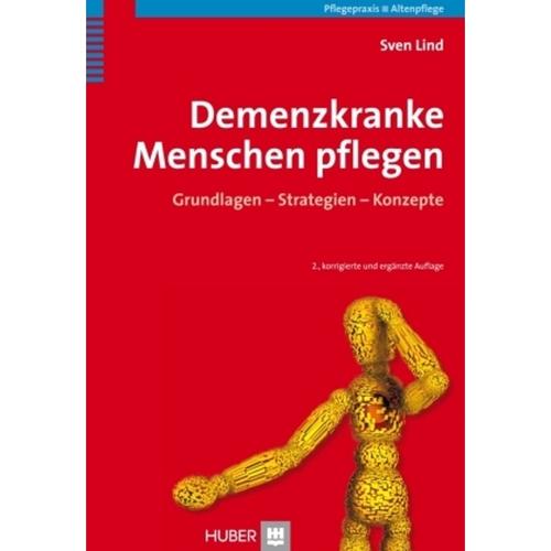 Demenzkranke Menschen pflegen - Sven Lind, Kartoniert (TB)