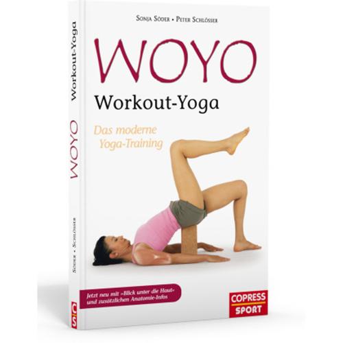 Woyo - Workout Yoga Von Sonja Söder, Stefan Hüsgen, Peter Schlösser, Kartoniert (Tb), 2009, 3767909391