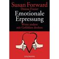 Emotionale Erpressung - Susan Forward, Donna Frazier Glynn, Taschenbuch