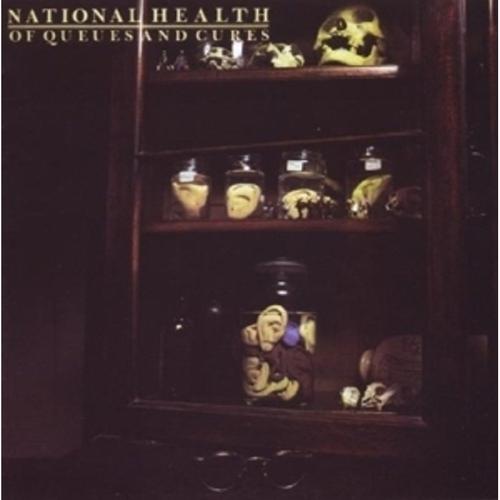 Of Queues And Cures - National Health, National Health. (CD)
