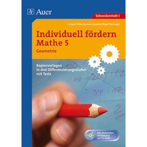 Individuell fördern Mathe: Individuell fördern Mathe 5, Geometrie, m. 1 CD-ROM - I. Höfer, B. Keppeler, B. Plechinger,