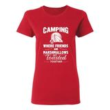 Ladies Camping Where Friends And Marshmallows Get Toasted Together DT T-Shirt Tee