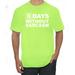 Zero Days Without Sarcasm Humor Men's Graphic T-Shirt, Safety Green, 5XL