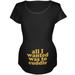 All I Wanted Cuddle Funny Black Maternity Soft T-Shirt - Small