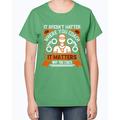 It doesn't matter where you coach, it matters why you coach- Coaching -Ladies T-Shirt