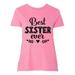 Inktastic Best Sister Ever Gift Adult Women's Plus Size T-Shirt Female Pink 1X