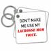 3dRose DONT MAKE ME USE MY LACROSSE MOM VOICE. - Key Chains, 2.25 by 2.25-inch, set of 2