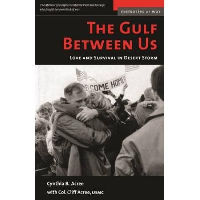 The Gulf Between Us: Love And Survival In Desert Storm