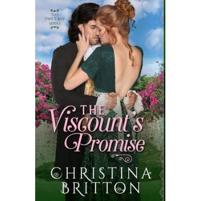 The Viscount's Promise (The Twice Shy Series)
