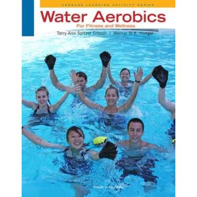 Water Aerobics for Fitness and Wellness (Cengage L...