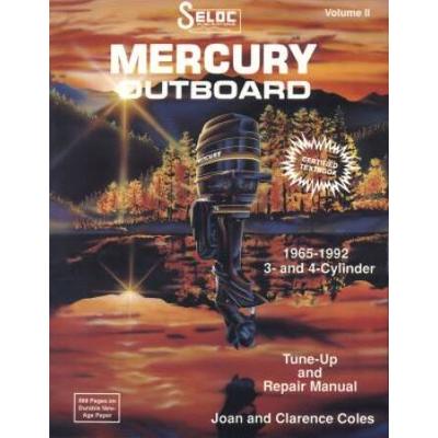 Mercury Outboards, 3-4 Cylinders, 1965-1989 (Seloc Marine Tune-Up And Repair Manuals)