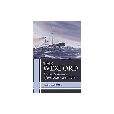 The Wexford by Paul Carroll (Paperback - Dundurn Pr Ltd)