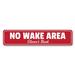 Lizton Sign Shop, Inc No Wake Area Custom Aluminum Sign Metal in Gray/Red/White | 6 H x 24 W x 0.063 D in | Wayfair 2101-A624