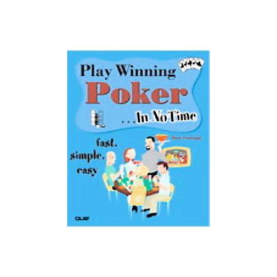 Play Winning Poker In No Time by Alison M. Pendergast (Paperback - Que Pub)