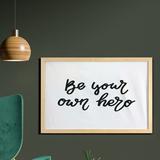 East Urban Home Ambesonne Girl Slogan Wall Art w/ Frame, Be Your Own Hero Inspirational & Strengthening Self Righteous | Wayfair