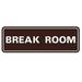 Signs ByLITA Standard Break Room Sign -Red - Medium 2-3/4" X 7" Plastic in Brown | 1 H x 7 W x 2.5 D in | Wayfair AQS- BRRM-MDRKBR