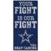 Dallas Cowboys 2021 NFL Crucial Catch 6'' x 12'' Your Fight Is Our Beat Cancer Sign