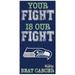 Seattle Seahawks 2021 NFL Crucial Catch 6'' x 12'' Your Fight Is Our Beat Cancer Sign