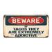 SignMission Beware of Tacos They Are Extremely Addictive Aluminum Plate Frame Aluminum in Black/Gray/Red | 12 H x 6 W x 0.1 D in | Wayfair